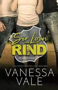 Sir Loin vom Rind - Vanessa Vale