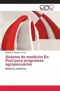 Sistema de medición Ex-Post para programas agropecuarios - Ricardo J. Chaparro-Tovar