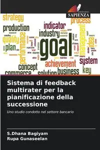 Sistema di feedback multirater per la pianificazione della successione - Bagiyam S.Dhana