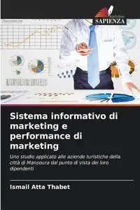 Sistema informativo di marketing e performance di marketing - Thabet Ismail Atta