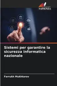 Sistemi per garantire la sicurezza informatica nazionale - Mukhtarov Farrukh