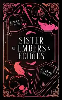 Sister of Embers & Echoes - Anderson Annie