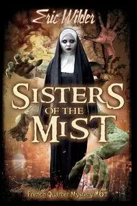 Sisters of the Mist - Eric Wilder