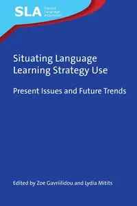 Situating Language Learning Strategy Use - Gavriilidou Zoe