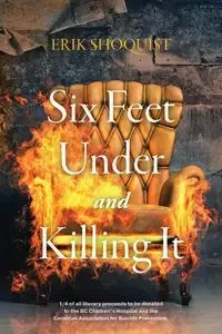 Six Feet Under and Killing It - Erik Shoquist
