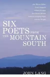 Six Poets from the Mountain South - Lang John