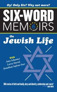 Six Word Memoirs On Jewish Life - Larry Smith