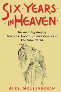 Six Years in Heaven - Alex McCleneghan