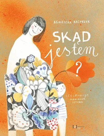 Skąd jestem? - Agnieszka Kacprzyk