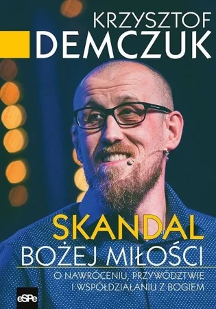 Skandal Bożej miłości - Krzysztof Demczuk