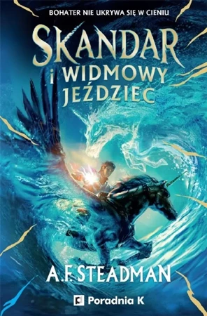 Skandar i Widmowy Jeździec - A.F. Steadman