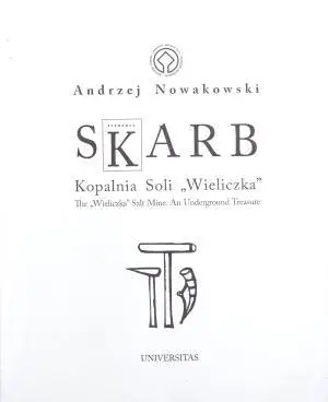 Skarb. Kopalnia Soli "Wieliczka" - Andrzej Nowakowski