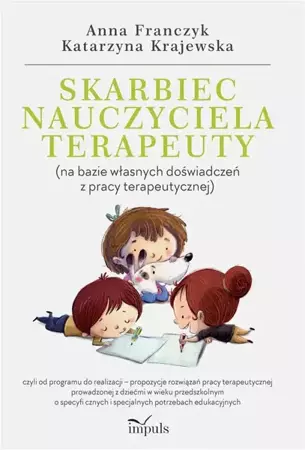 Skarbiec nauczyciela-terapeuty - Anna Franczyk, Katarzyna Krajewska