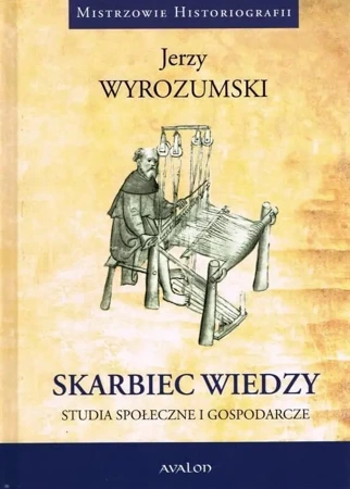 Skarbiec wiedzy studia społeczne i gospodarcze - Jerzy Wyrozumski