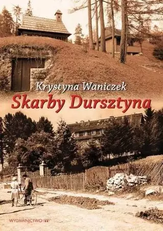 Skarby Dursztyna - Krystyna Waniczek