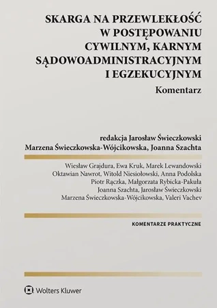 Skarga na przewlekłość w postępowaniu cywilnym... - praca zbiorowa