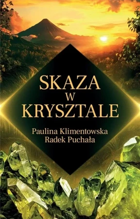 Skaza w krysztale - Paulina Klimentowska, Radek Puchała