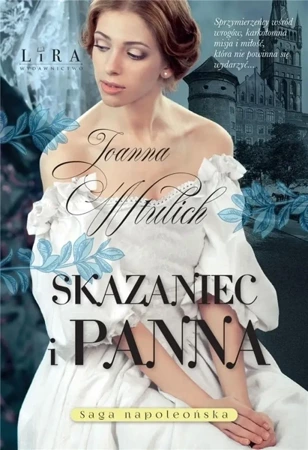 Skazaniec i panna - Joanna Wtulich