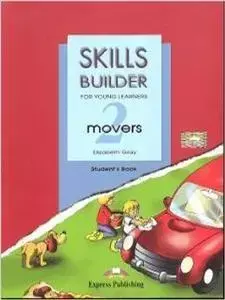 Skills Builder for YLE: Movers 2 Student's Book