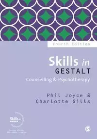 Skills in Gestalt Counselling & Psychotherapy - Joyce Phil