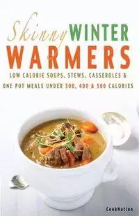 Skinny Winter Warmers Recipe Book - Cooknation