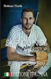 Skip Quincy, Shortstop (Edizione Italiana) - Joachim Jean C.