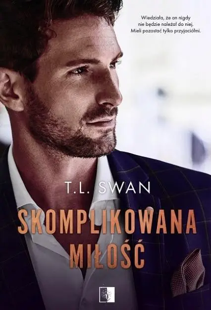 Skomplikowana miłość - T.L. Swan