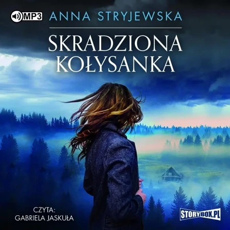 Skradziona kołysanka audiobook - Anna Stryjewska