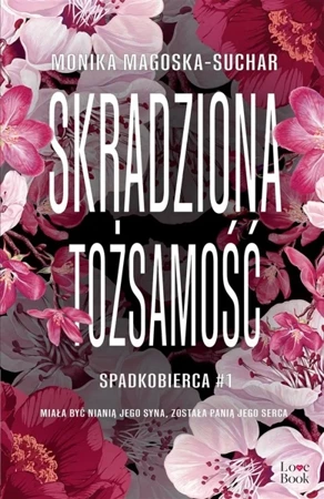 Skradziona tożsamość. Spadkobierca - Monika Magoska-Suchar