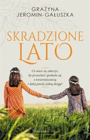 Skradzione lato - Grażyna Jeromin-Gauszka