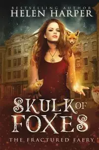 Skulk of Foxes - Helen Harper