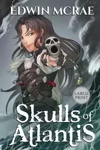 Skulls of Atlantis - Edwin McRae