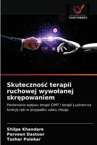 Skuteczność terapii ruchowej wywołanej skrępowaniem - Khandare Shilpa