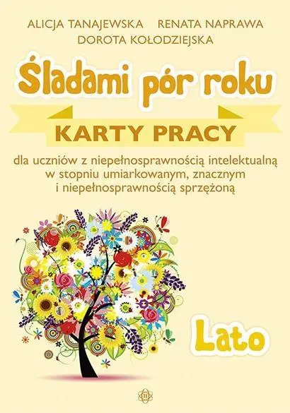 Śladami pór roku - Lato. Karty pracy - Alicja Tanajewska, Renata Naprawa, Dorota Kołodzi