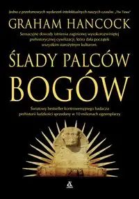 Ślady palców bogów - Graham Hancock