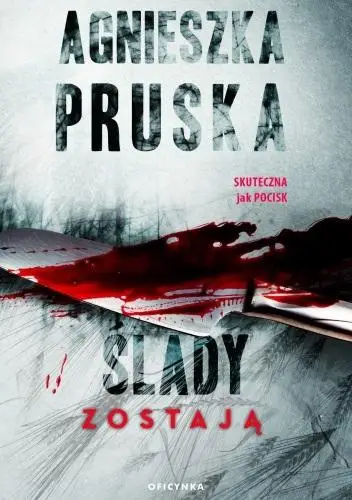 Ślady zostają - Agnieszka Pruska