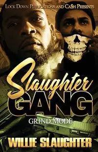 Slaughter Gang - Willie Slaughter