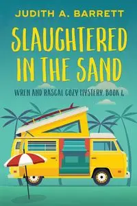 Slaughtered in the Sand - Barrett Judith A.