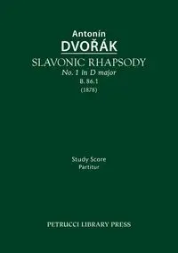 Slavonic Rhapsody in D major, B.86.1 - Dvorak Antonin