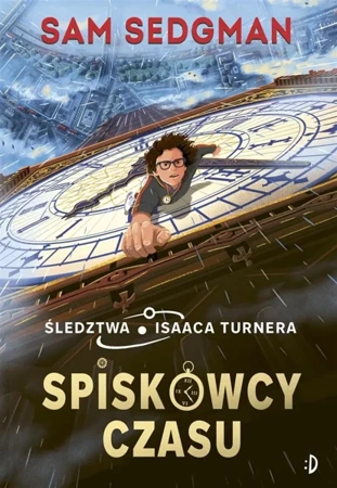 Śledztwa Isaaca Turnera T.1 Spiskowcy czasu - Stephanie Shafer