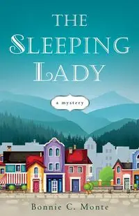 Sleeping Lady - Monte Bonnie C