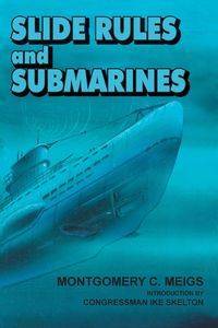 Slide Rules and Submarines - Meigs Montgomery C.