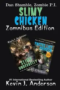 Slimy Chicken Zomnibus - J. Anderson Kevin