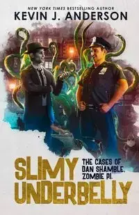 Slimy Underbelly - Anderson Kevin J.