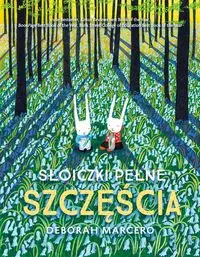 Słoiczki pełne szczęścia - Deborah Marcero