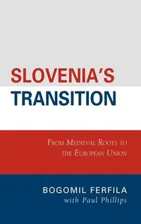 Slovenia's Transition - Ferfila Bogomil