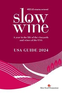 Slow Wine USA Guide 2024 - Parker Deborah Wong