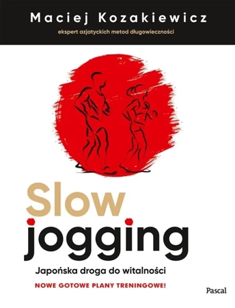 Slow jogging. Japońska droga do witalności w.2 - Maciej Kozakiewicz