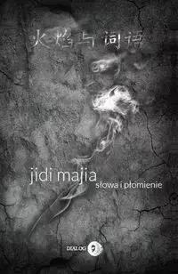 Słowa i płomienie - Jidi Majia