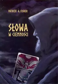 Słowa w ciemności - Patrick A. Fisher